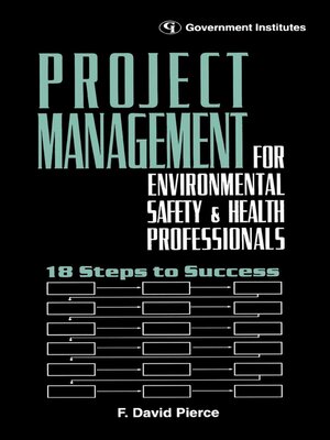 cover image of Project Management for Environmental, Health and Safety Professionals